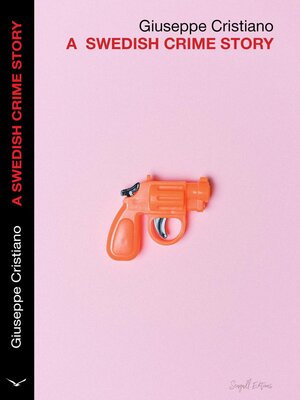 cover image of A Swedish Crime Story